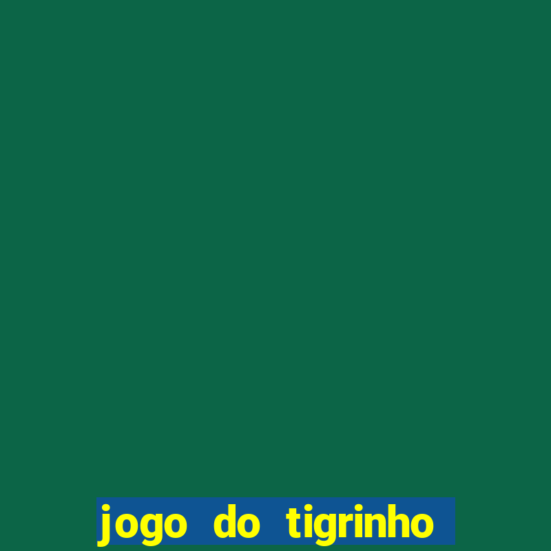 jogo do tigrinho que ganha dinheiro de verdade no pix